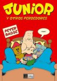 MUNDO IDIOTA: JUNIOR Y OTROS PERDEDORES de BAGGE, PETER 