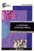 LA PARTICIPACION, METODOLOGIA Y PRACTICA (3 ED.) de SANCHEZ ALONSO, MANUEL 
