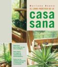 EL LIBRO PRACTICO DE LA CASA SANA de BUENO BOSCH, MARIANO 