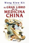 EL GRAN LIBRO DE LA MEDICINA CHINA di KIEW KIT, WONG 