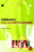 GIMNASIA PARA LAS ARTICULACIONES di DANNINGER, WOLFGANG 