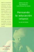 PENSANDO LA EDUCACION INFANTIL: LA SALA DE BEBES de LEON, ADELINA DE  MALAJOVICH, ANA  MOREAU DE LINARES, LUCIA 