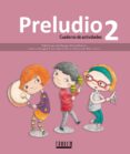 PRELUDIO 2 EDUCACION PRIMARIA VALENCIA di VV.AA