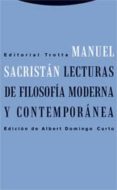 LECTURAS DE FILOSOFIA MODERNA Y CONTEMPORANEA de SACRISTAN, MANUEL 