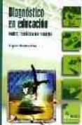 DIAGNOSTICO EN EDUCACION: MODELO, TECNICAS E INSTRUMENTOS di JIMENEZ VIVAS, AMPAROS 