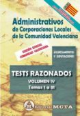 ADMINISTRATIVOS DE CORPORACIONES LOCALES DE LA COMUNIDAD VALENCIA NA VOLUMEN IV: TESTS RAZONADOS (TEMAS 1 A 31) NUEVA EDICION 2021 di SEGURA RUIZ, MANUEL 