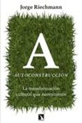 AUTOCONSTRUCCIN de RIECHMANN, JORGE 