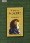 VIDA DE MOZART di ROSSELLI, JOHN 