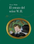 EL RETRATO DE W.H. de WILDE, OSCAR 