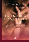 EN INTIMA COMUNION di DEIDA, DAVID 