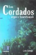 LOS CORDADOS. ORIGEN Y DIVERSIFICACION. di GALLEGO BLAZQUEZ, LUIS 
