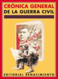 CRONICA GENERAL DE LA GUERRA CIVIL (FACSIMIL) de LEON, MARIA TERESA 