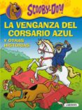 LA VENGANZA DEL CORSARIO AZUL Y OTRAS HISTORIAS di VV.AA. 