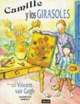 CAMILLE Y LOS GIRASOLES de ANHOLT, LAURENCE 
