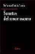 SONETOS DEL AMOR OSCURO de GARCIA LORCA, FEDERICO 
