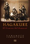 HAGAKURE: EL CAMINO DEL SAMURAI de TSUNETOMO, YAMAMOTO 