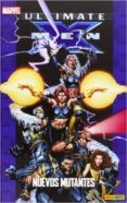 ULTIMATE X-MEN 07: NUEVOS MUTANTES (COLECCIONABLE ULTIMATE 31) de BENDIS, BRIAN MICHAEL  FINCH, DAVID 