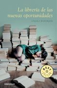 LA LIBRERIA DE LAS NUEVAS OPORTUNIDADES de BANERJEE, ANJALI 