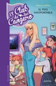 EL CLUB DE LAS CANGURO 5 :EL TRO INSOPORTABLE de MARTIN, ANN M. 