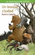 UN BOSQUE CIUDAD de CABELLO, RAMIRO 