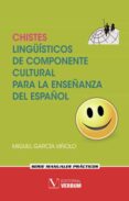 CHISTES LINGISTICOS DE COMPONENTE CULTURAL PARA LA ENSEANZA DEL ESPAOL di GARCIA VIOLO, MIGUEL 