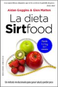 LA DIETA SIRTFOOD de GOGGINS, AIDAN MATTEN, GLEN 