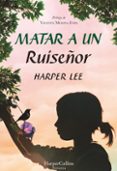 MATAR A UN RUISEOR de LEE, HARPER 