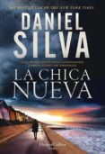 LA CHICA NUEVA de SILVA, DANIEL 