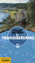EL TRANSIBERIANO (GUIAS SINGULARES) de MORTE USTARROZ, MARC AITOR 