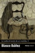 LA VUELTA AL MUNDO DE UN NOVELISTA, 3 de BLASCO IBAEZ, VICENTE 