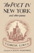 POETA EN NUEVA YORK Y OTROS POEMAS (FACSIMIL DE LA ED. DE NUEVA Y ORK: W W NORTON AND COMPANY, 1940) (BILINGE ESPAOL-INGLES) de GARCIA LORCA, FEDERICO 