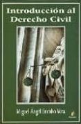 INTRODUCCION AL DERECHO CIVIL de ENCABO VERA, MIGUEL ANGEL 