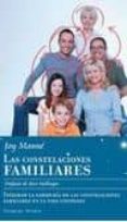 LAS CONSTELACIONES FAMILIARES di MANNE, JOY 
