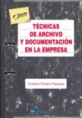 TECNICAS DE ARCHIVO Y DOCUMENTACION EN LA EMPRESA (5 ED) de PARERA PASCUAL, CRISTINA 