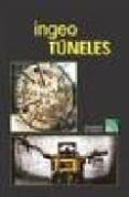 INGENIERIA DE TUNELES, INGEOTUNELES 4 di VV.AA. 