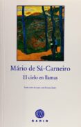 EL CIELO EN LLAMAS de DE SA-CARNEIRO, MARIO 