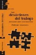 LOS DESORDENES DEL TRABAJO: INVESTIGACIONES SOBRE EL NUEVO PRODUC TIVISMO di ASKENAZY, PHILIPPE 