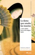 LA DAMA QUE AMABA LOS INSECTOS de ANONIMO 