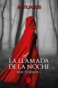 LA LLAMADA DE LA NOCHE di ANTILIADOS 