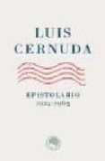 EPISTOLARIO, 1924-1963 de CERNUDA, LUIS 