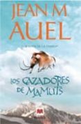 LOS CAZADORES DE MAMUTS de AUEL, JEAN M. 