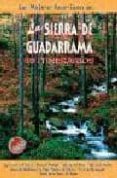 LAS MEJORES EXCURSIONES EN LA SIERRA DE GUADARRAMA: 45 ITINERARIO S (4 ED.) di AVISON, JUAN PABLO 