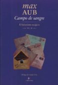 CAMPO DE SANGRE (EL LABERINTO MAGICO III) di AUB, MAX 