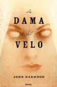 LA DAMA DEL VELO di HARWOOD, JOHN 