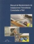 MANUAL DE MANTENIMIENTO DE INSTALACIONES FOTOVOLTAICAS CONECTADAS de GARCIA LOPEZ, MANUEL 