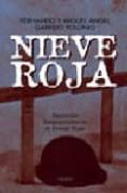 NIEVE ROJA: ESPAOLES DESAPARECIDOS EN EL FRENTE RUSO di GARRIDO POLONIO, FERNANDO  GARRIDO POLONIO, MIGUEL ANGEL 