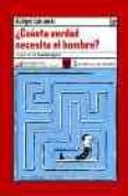 CUANTA VERDAD NECESITA EL HOMBRE? di SAFRANSKI, RDIGER 