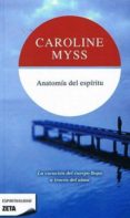 ANATOMIA DEL ESPIRITU de MYSS, CAROLINE 