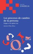 PROCESOS DE CAMBIO EN LA PERSONA di PIAS MESA, ANTONIO 
