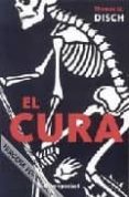 EL CURA de DISCH, THOMAS M. 